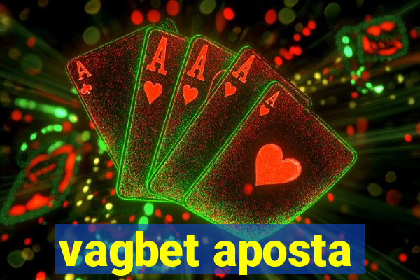 vagbet aposta
